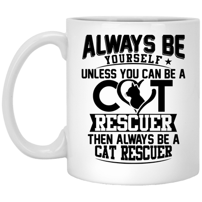 Always Be A Cat Rescuer - Mugs.