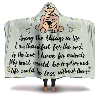 Among The Things In Life - Hooded Blanket.