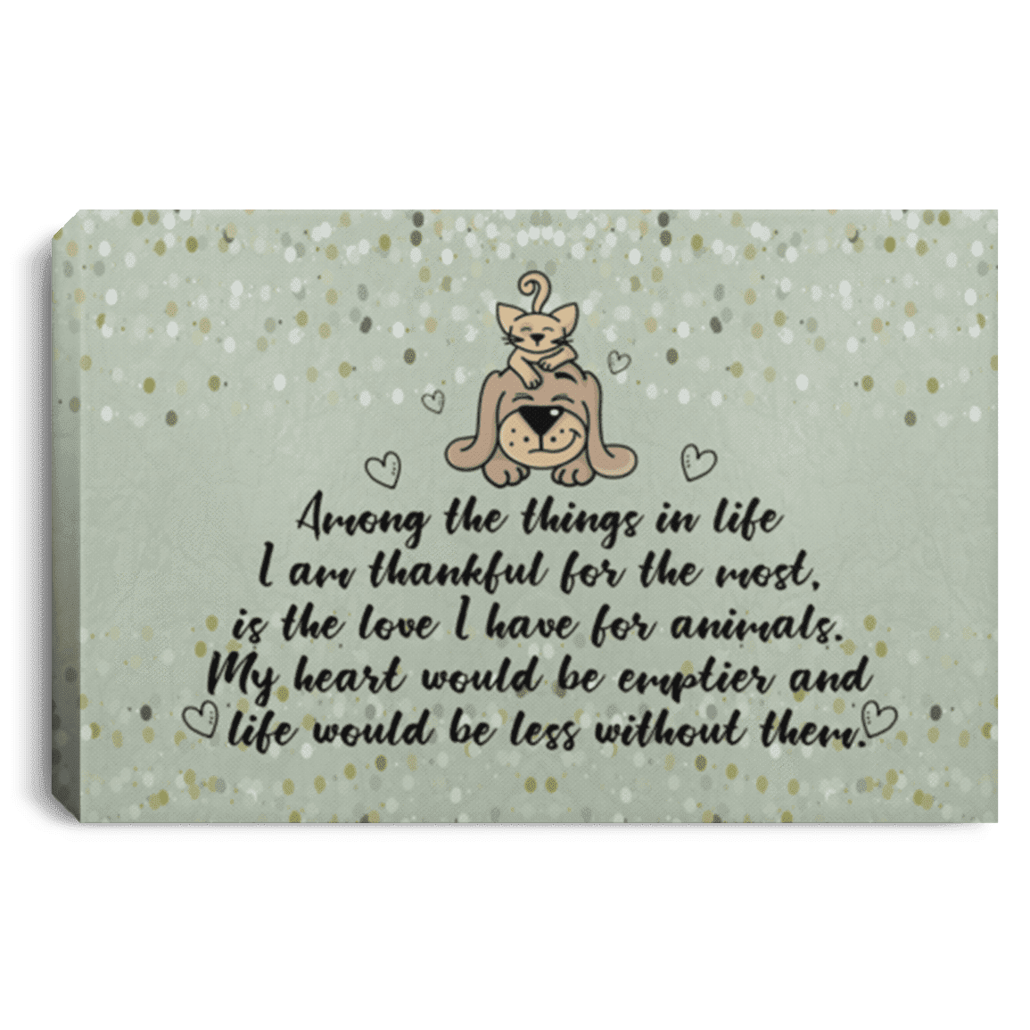 Among The things In Life - Wall Canvas.