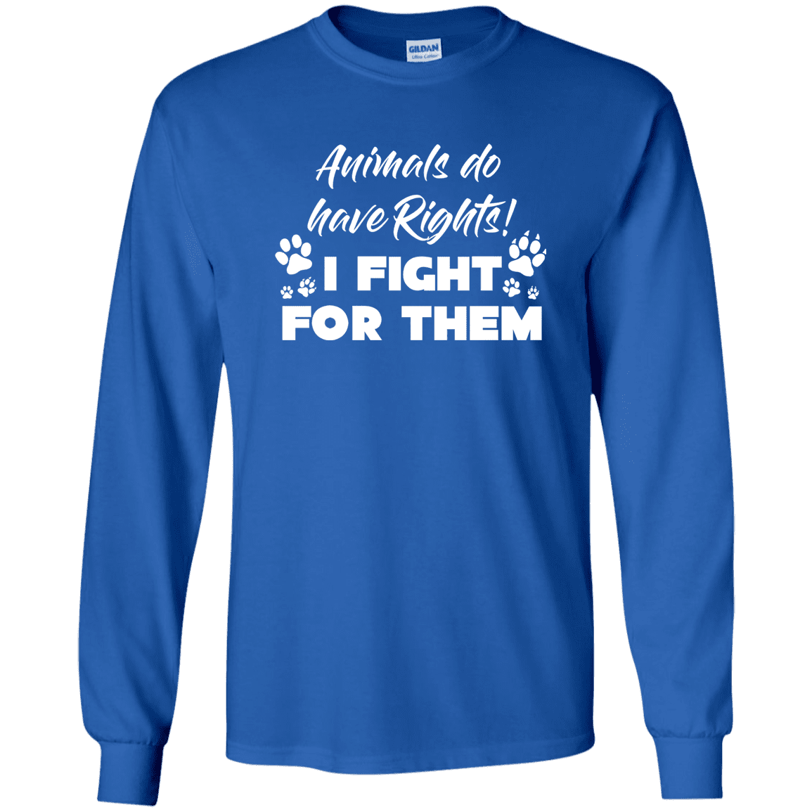 Animals Do have Rights - Long Sleeve T Shirt.