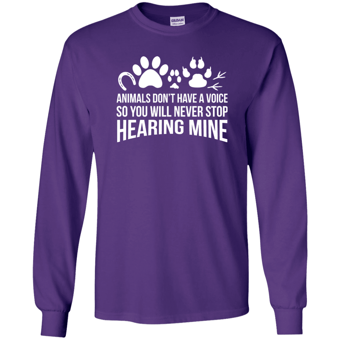 Animals Don't Have A Voice - Long Sleeve T Shirt.
