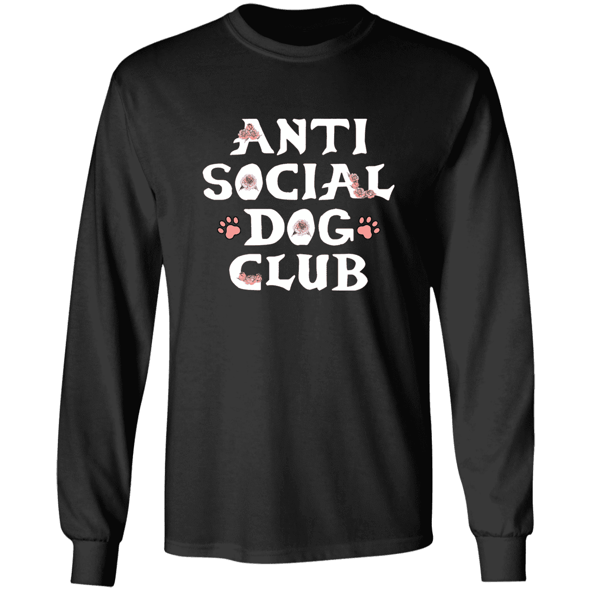 Anti Social Dog Club - Long Sleeve T Shirt.