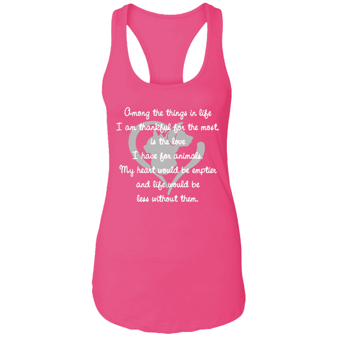 Among The Things In Life - Ladies Racer Back Tank.
