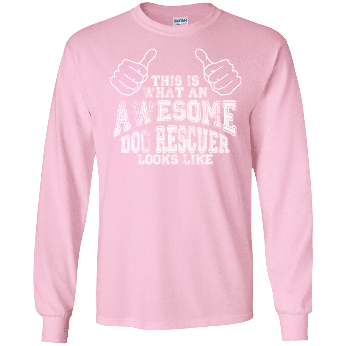 Awesome Dog Rescuer - Long Sleeve T Shirt.