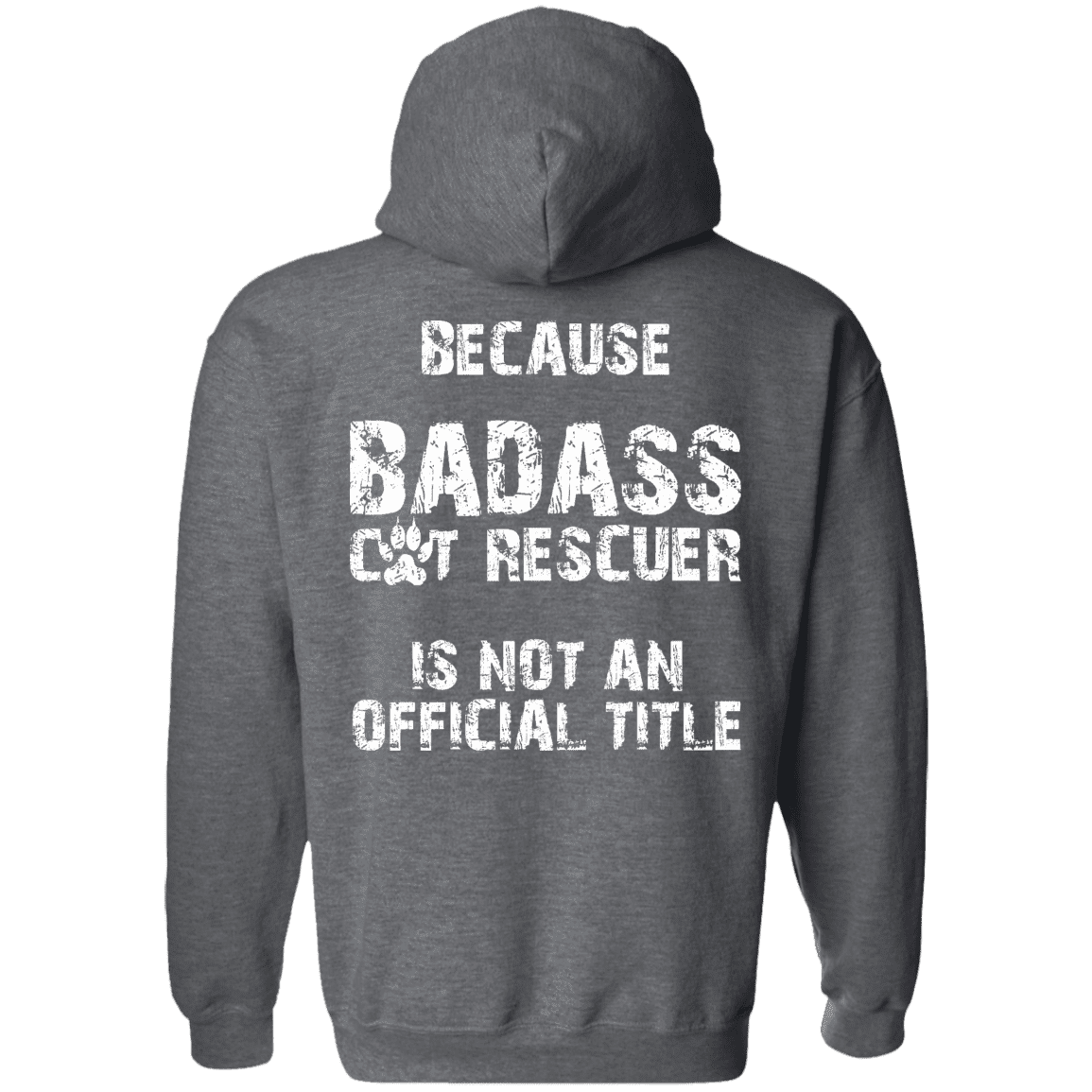 Bad*ss Cat Rescuer - Hoodie.