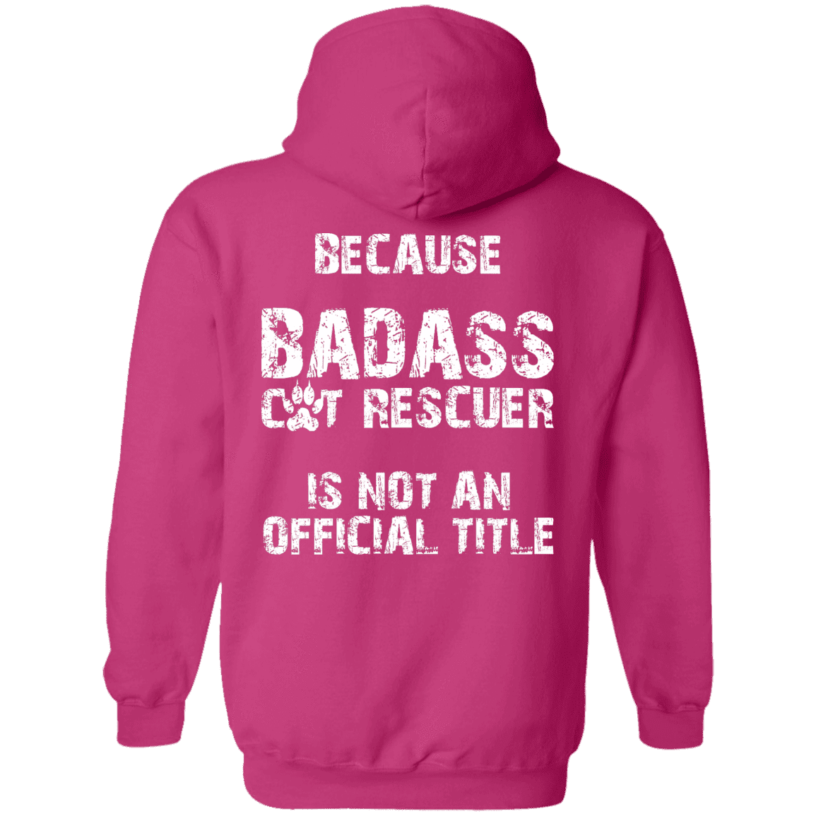 Bad*ss Cat Rescuer - Hoodie.