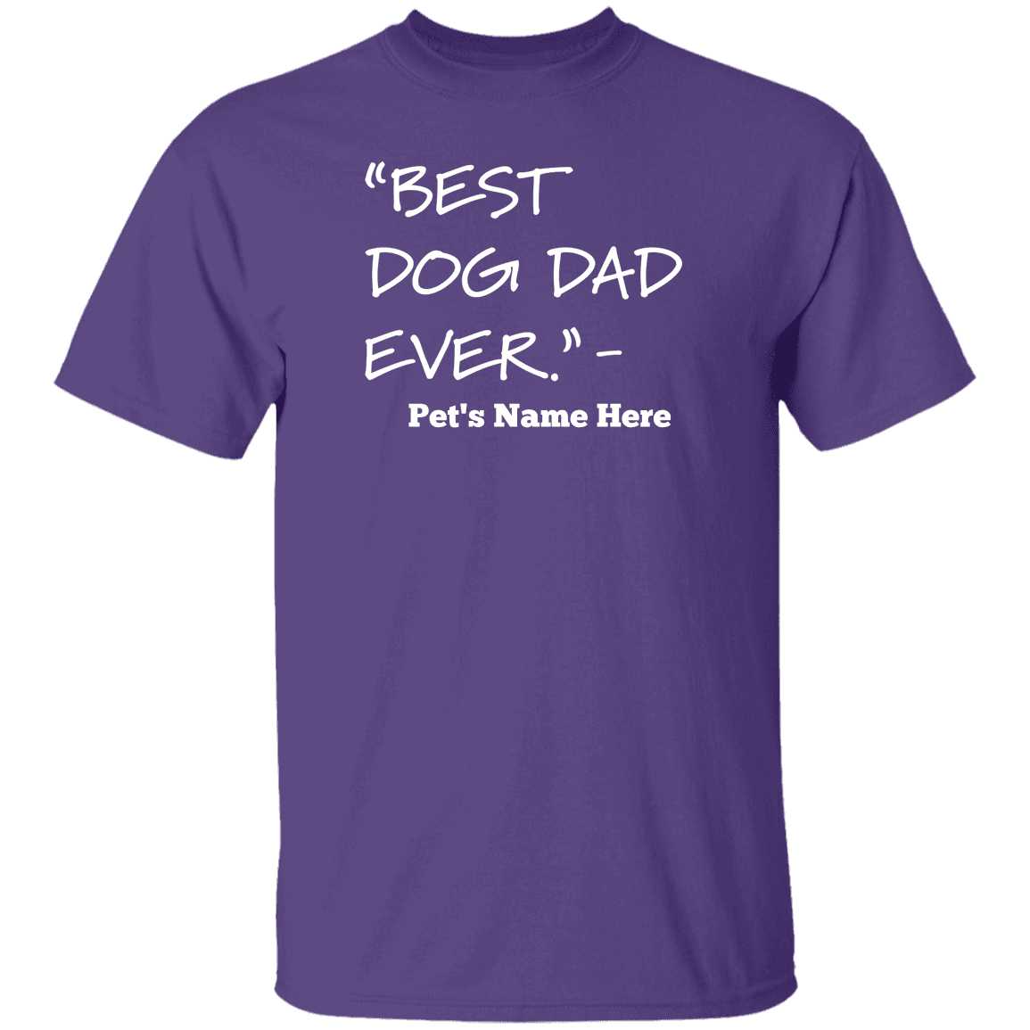 Personalized Best Dog Dad Ever - T Shirt.