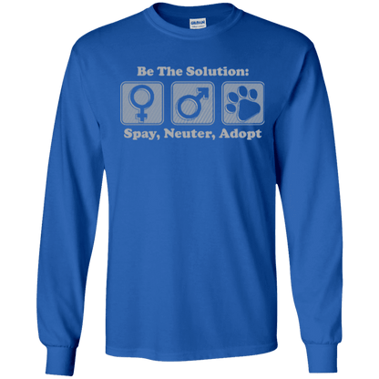 Be The Solution - Long Sleeve T Shirt.