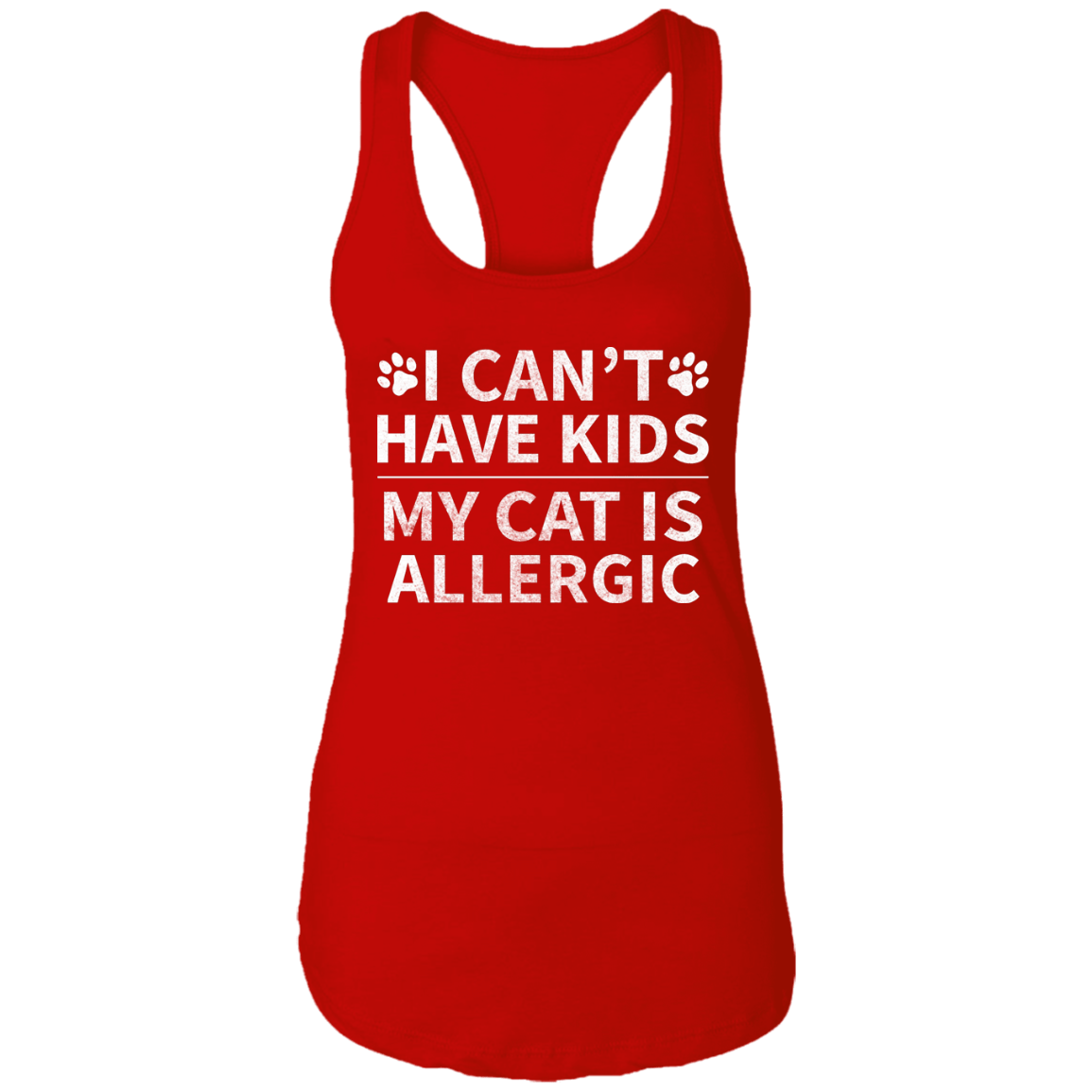 My Cat Is Allergic - Ladies Racer Back Tank.