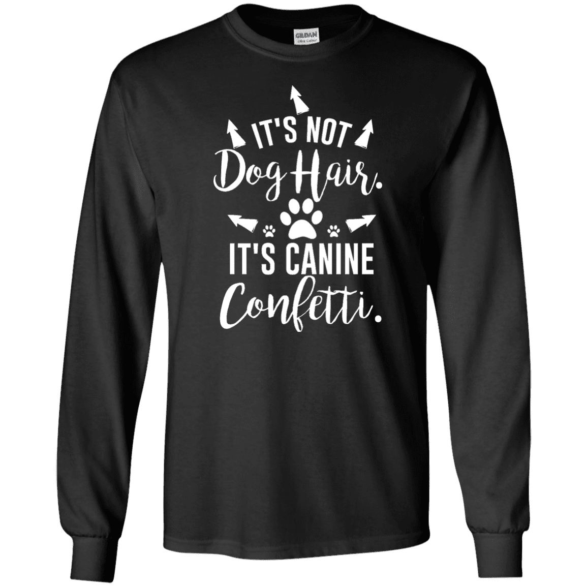 Canine Confetti - Long Sleeve T Shirt.