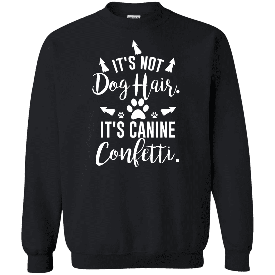 Canine Confetti - Sweatshirt.