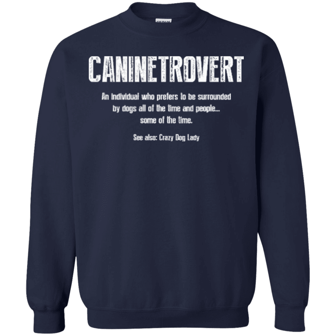 Caninetrovert - Sweatshirt.