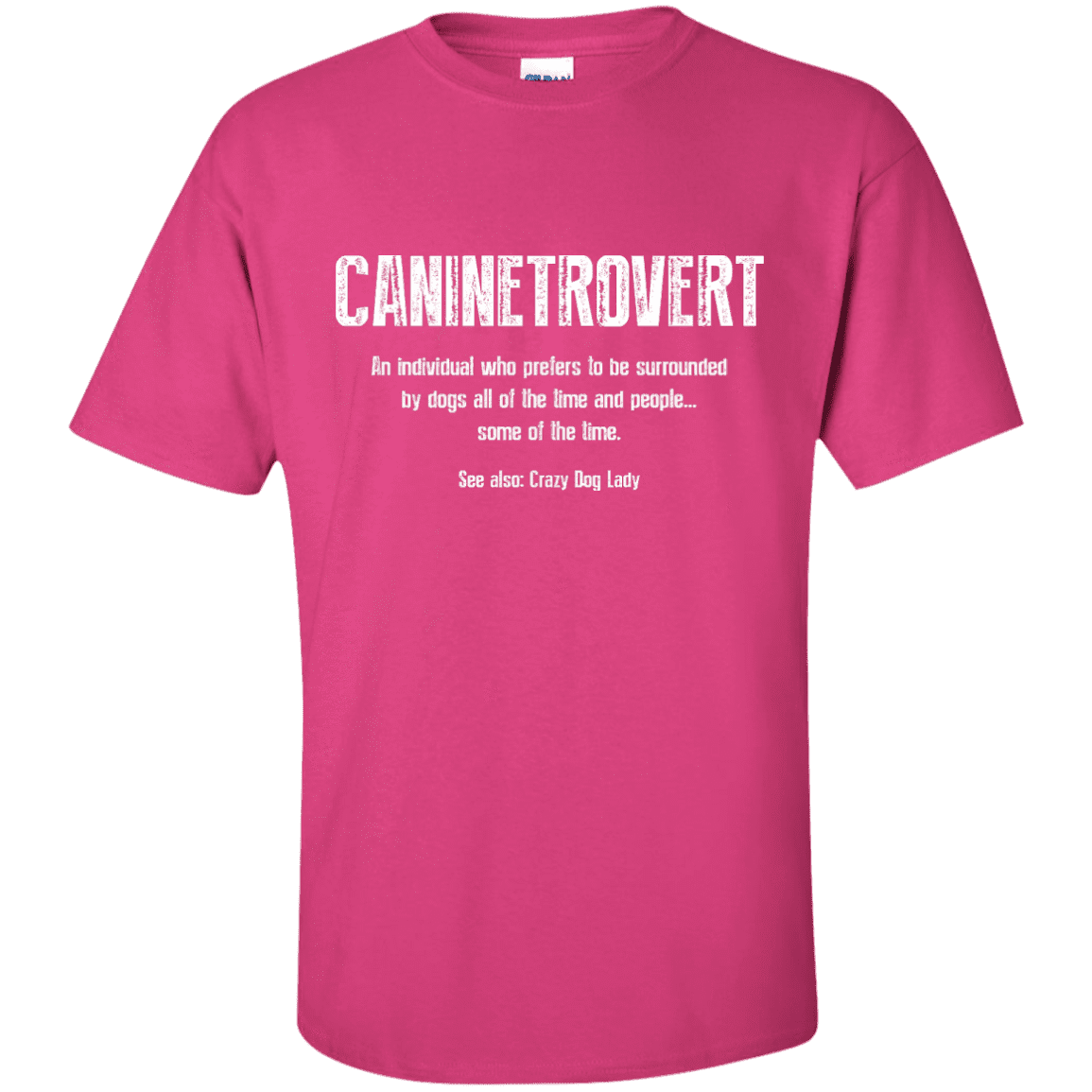 Caninetrovert - T Shirt.