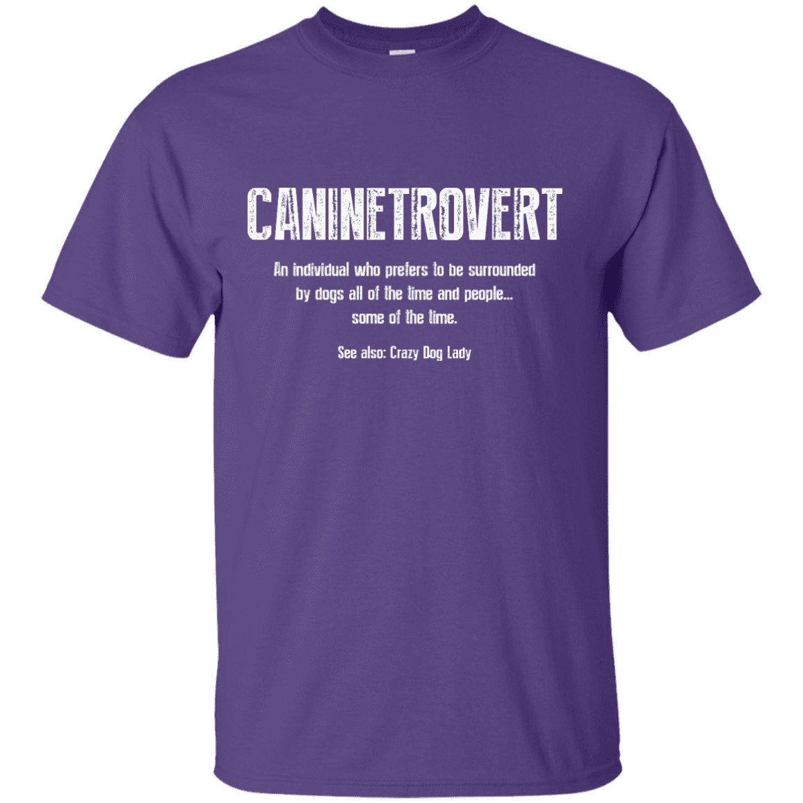 Caninetrovert - T Shirt.