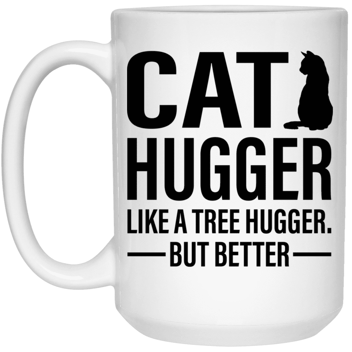 Cat Hugger - Mugs.