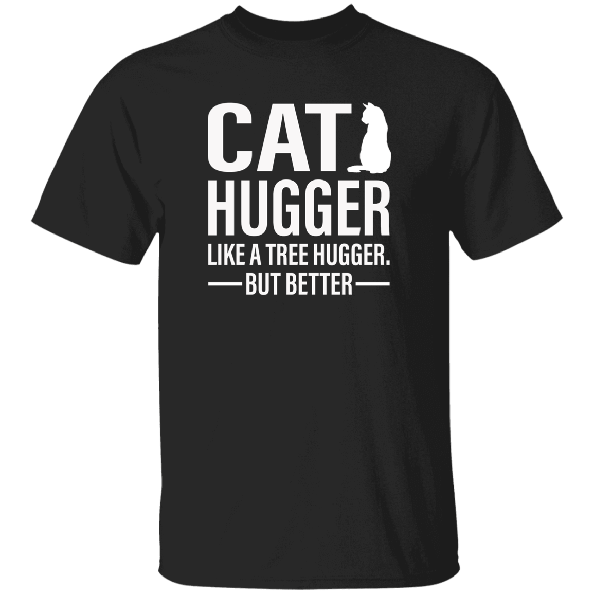 Cat Hugger - T Shirt.