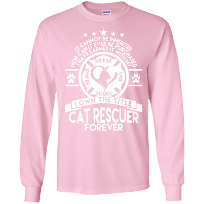 Cat Rescuer Forever - Long Sleeve T Shirt.