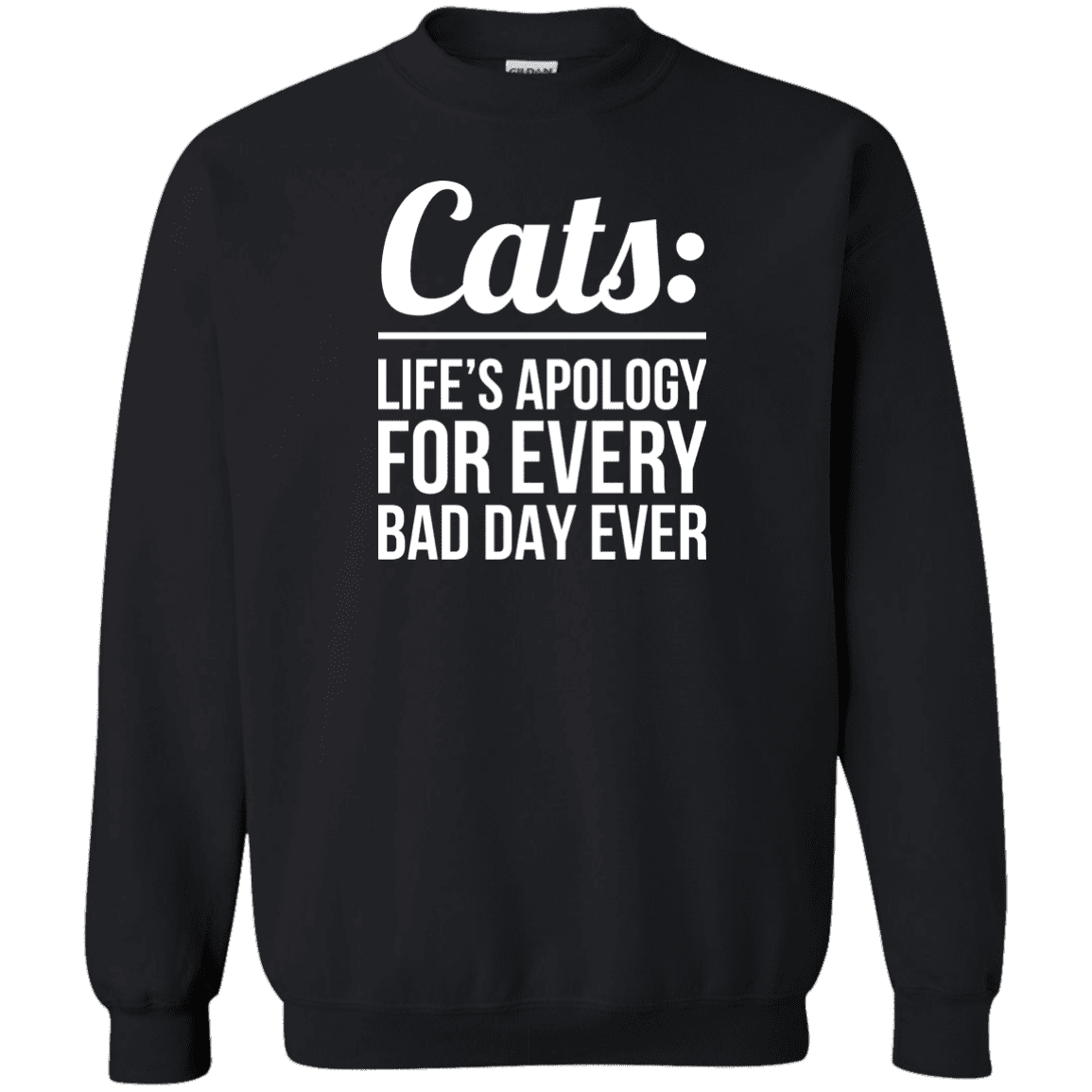 Cats Life's Apology - Sweatshirt.