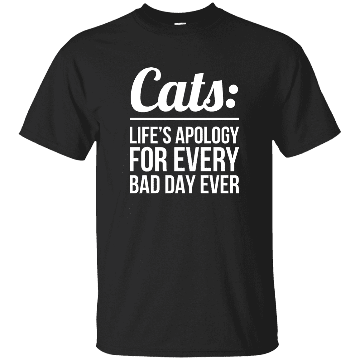 Cats Life's Apology - T Shirt.