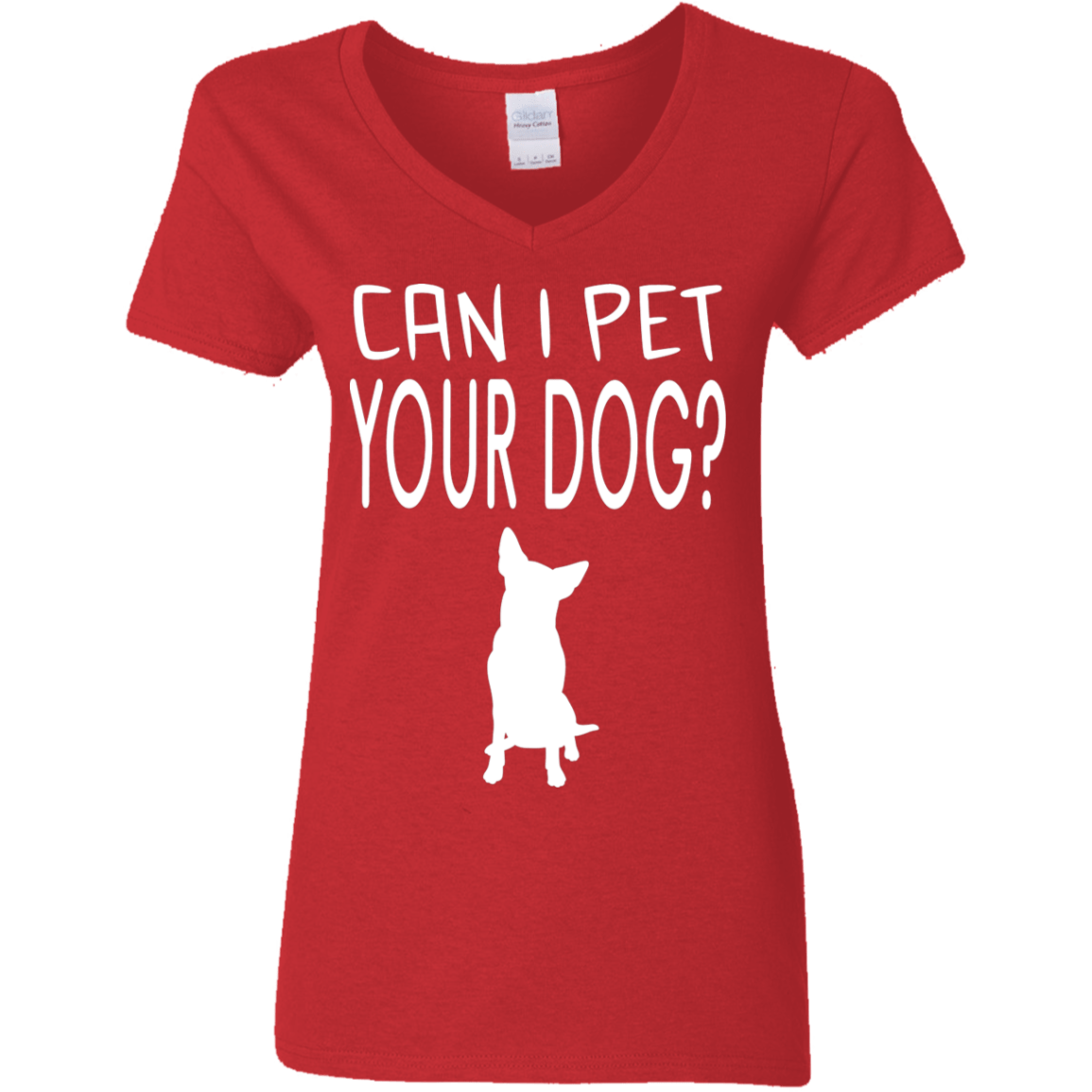 Can I Pet Your Dog? - Ladies V Neck.