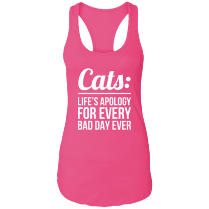 Cats Life's Apology - Ladies Racer Back Tank.