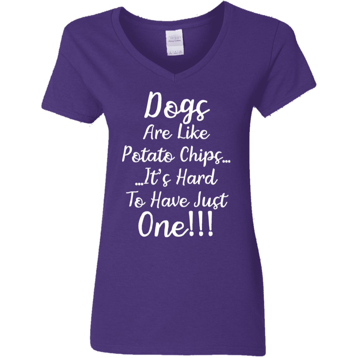 Dogs Are Like Potato Chips - Ladies V Neck.