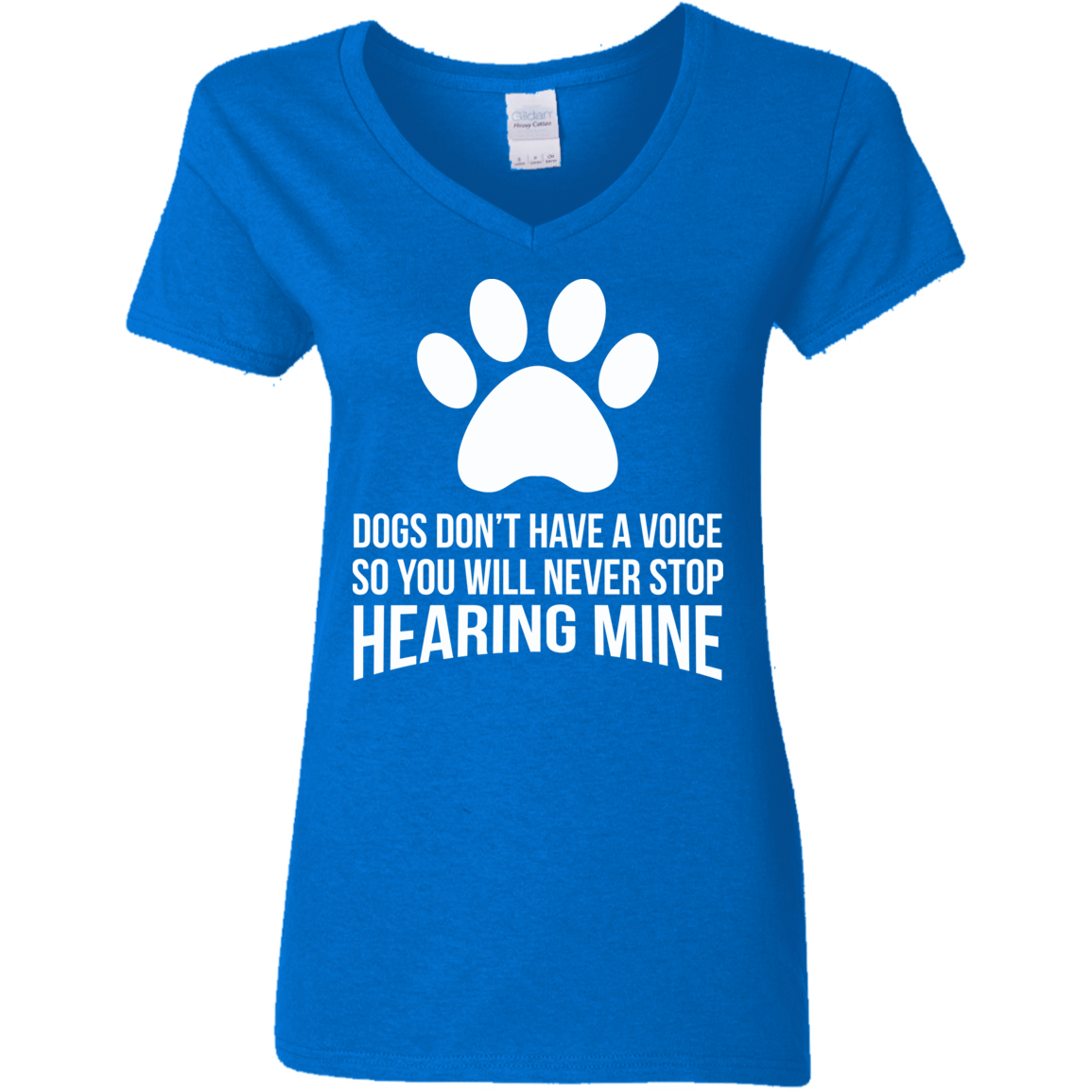 Dogs Don't Have A Voice - Ladies V Neck.