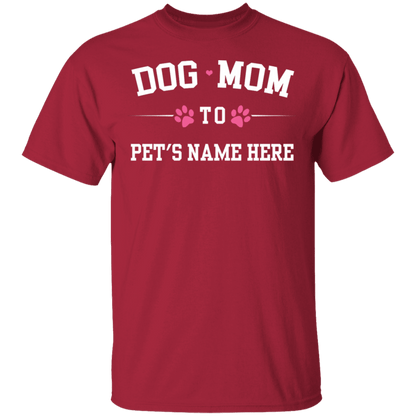 Personalized Dog Mom To - T Shirt.