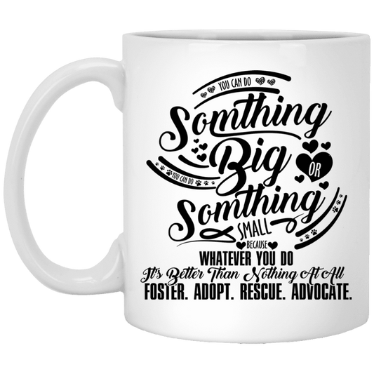 Do Something Big - Mugs.