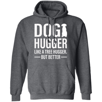 Dog Hugger - Hoodie.