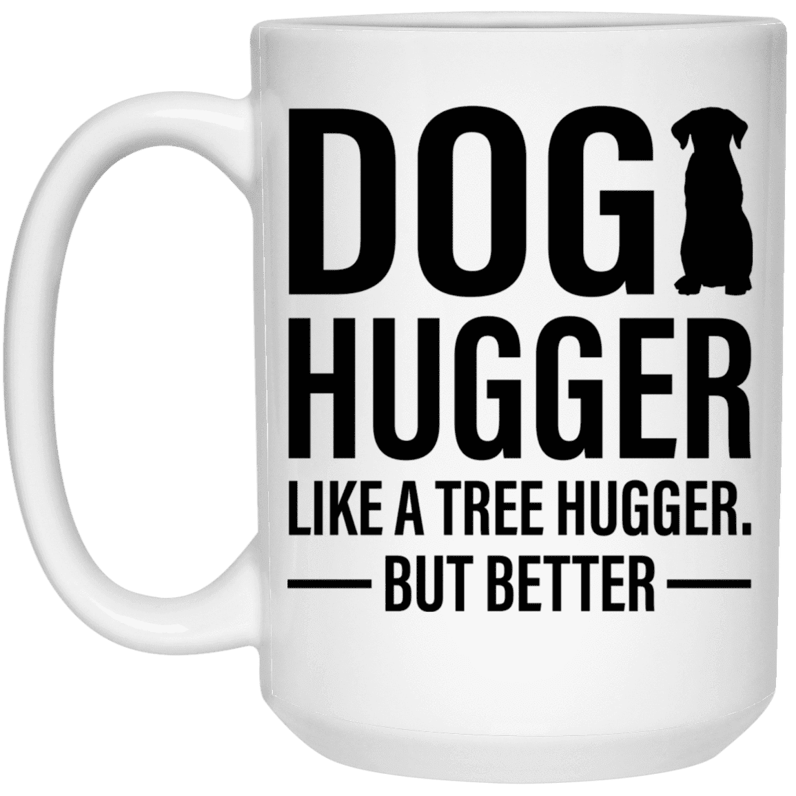 Dog Hugger - Mugs.