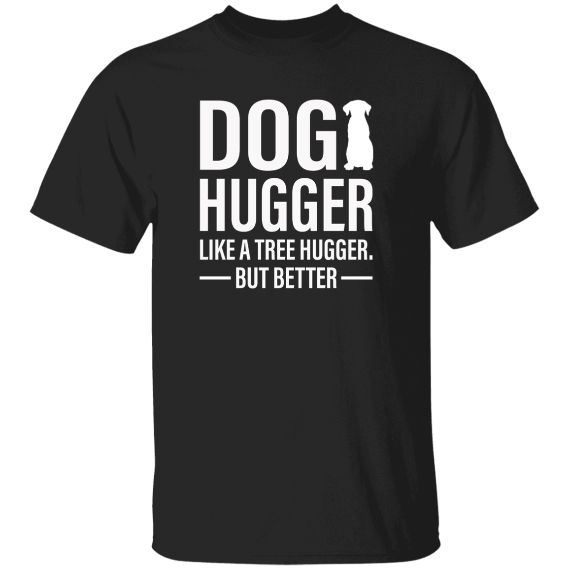Dog Hugger - T Shirt.