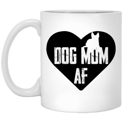 Dog Mom AF - Mugs.