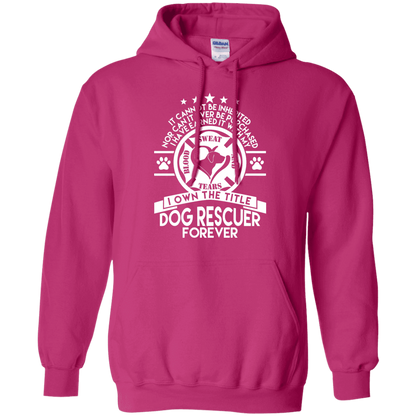 Dog Rescuer Forever - Hoodie.