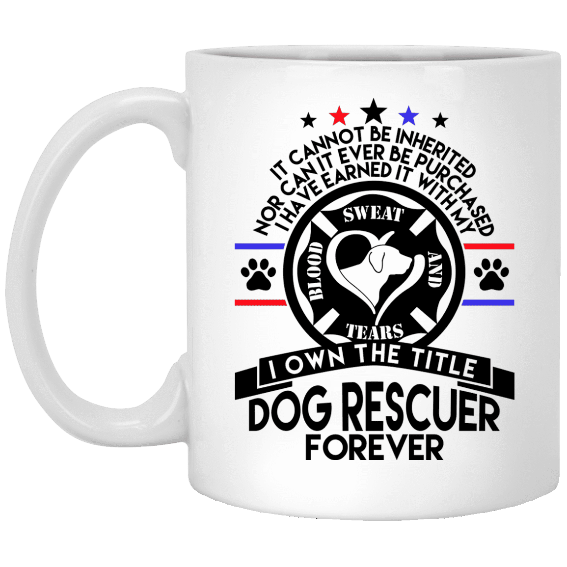 Dog Rescuer Forever - Mugs.