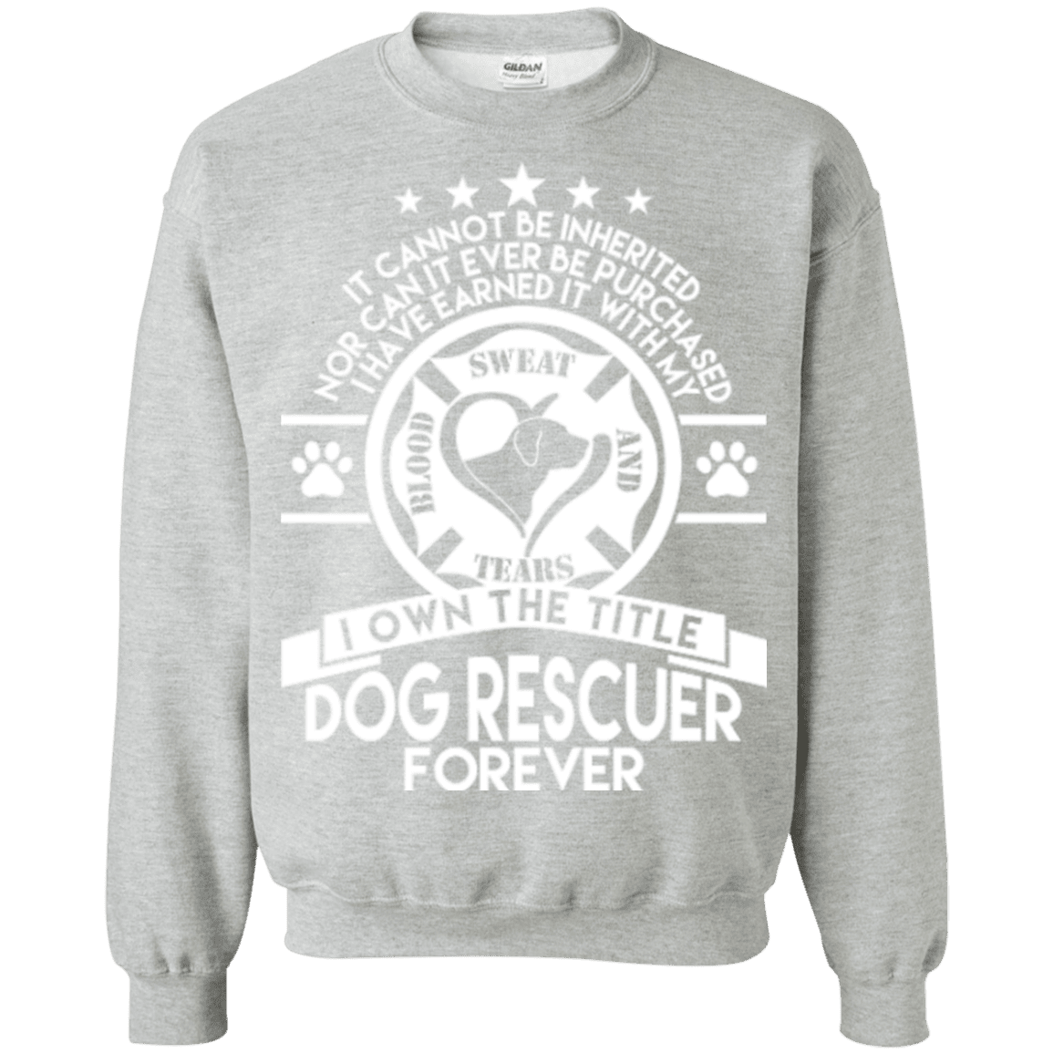 Dog Rescuer Forever - Sweatshirt.