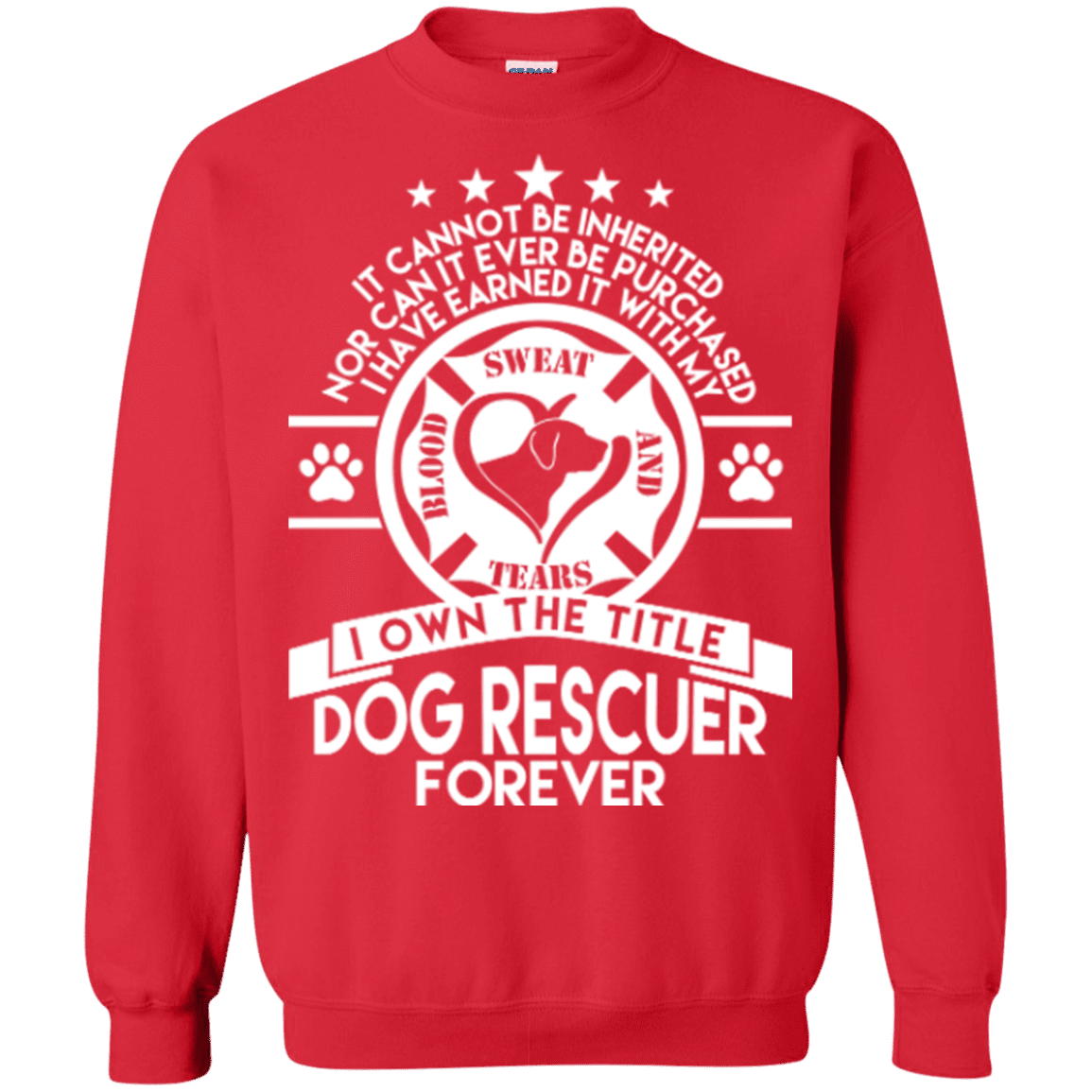 Dog Rescuer Forever - Sweatshirt.