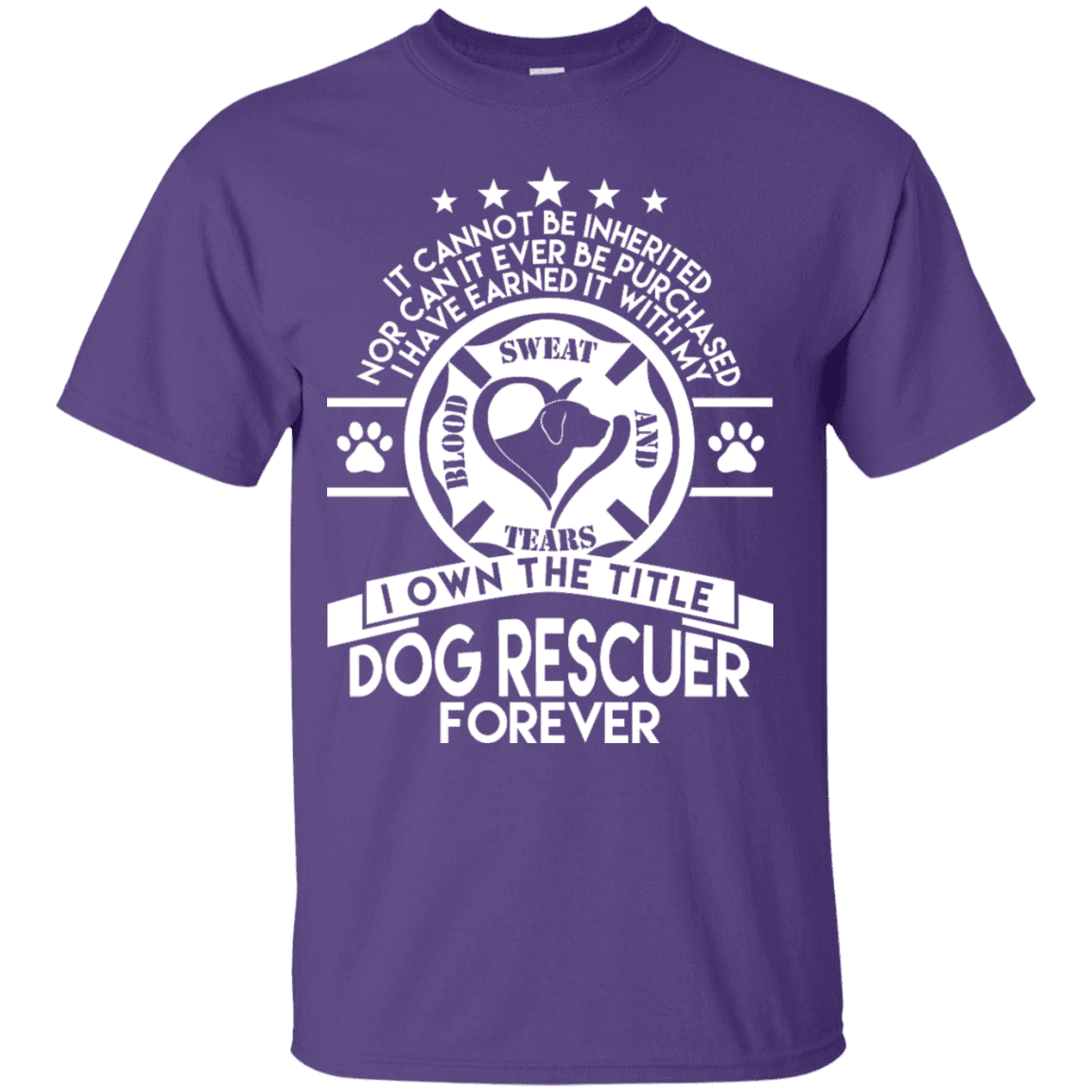 Dog Rescuer Forever - T Shirt.
