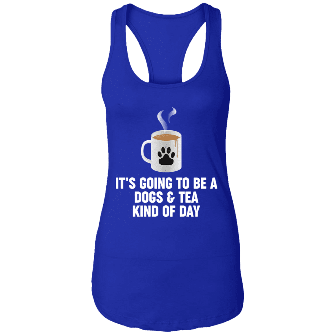 Dogs And Tea - Ladies Racer Back Tank.