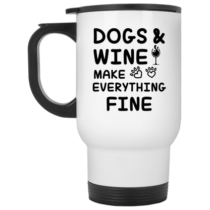 Dogs And Wine Make Everything Fine - Mugs.