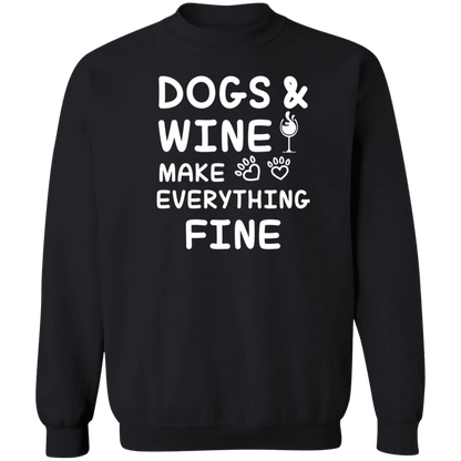Dogs And Wine Make Everything Fine - Sweatshirt.