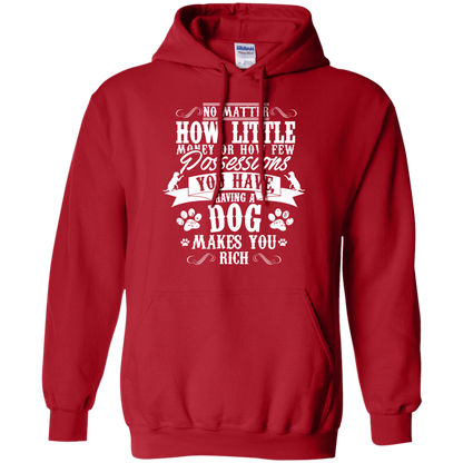 Dogs Make You Rich - Hoodie.