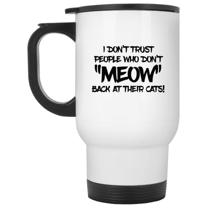 Don't Trust Don't Meow - Mugs.