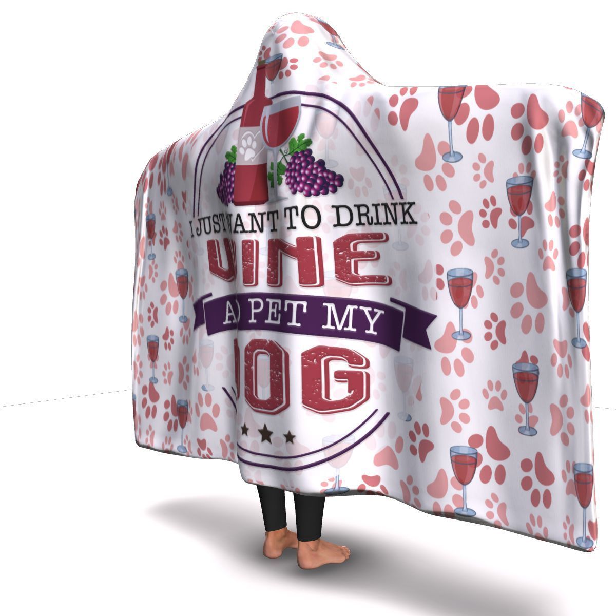 Drink Wine and Pet My Dog - Hooded Blanket.