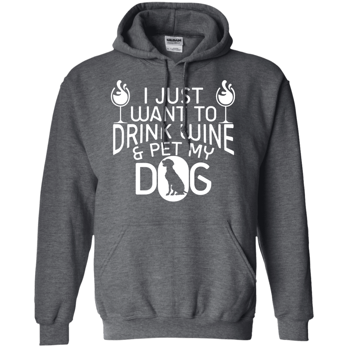 Drink Wine and Pet My Dog - Hoodie.