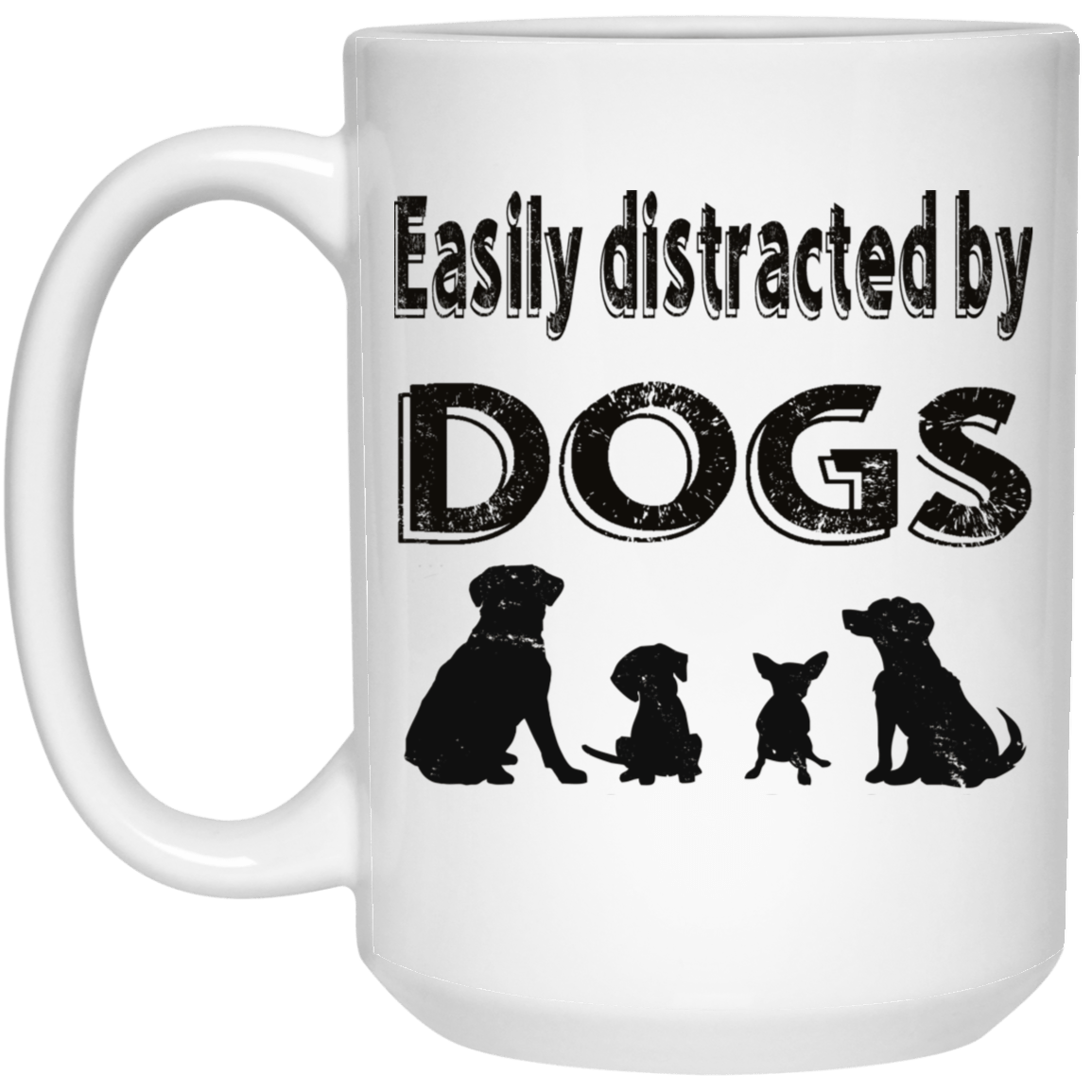 Easily Distracted By Dogs - Mugs.