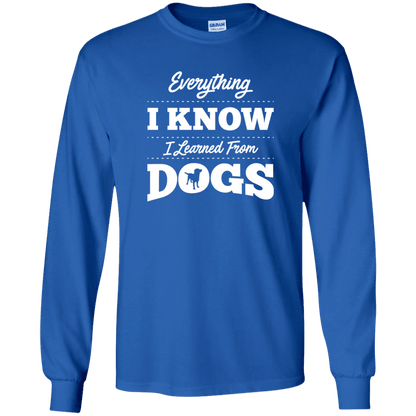 Everything I Know - Long Sleeve T Shirt.