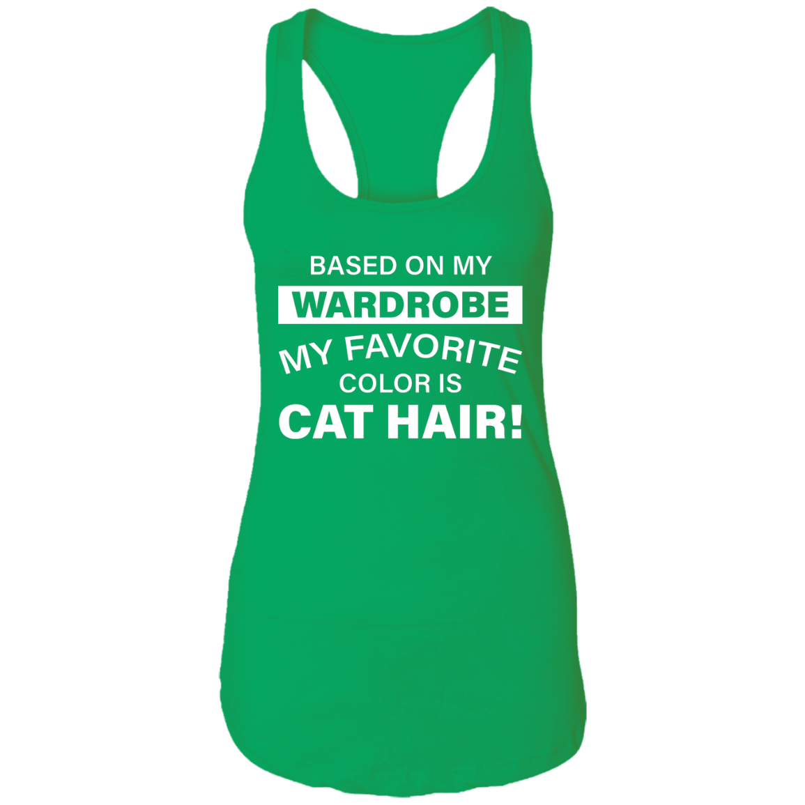 Favorite Color Cat Hair - Ladies Racer Back Tank.