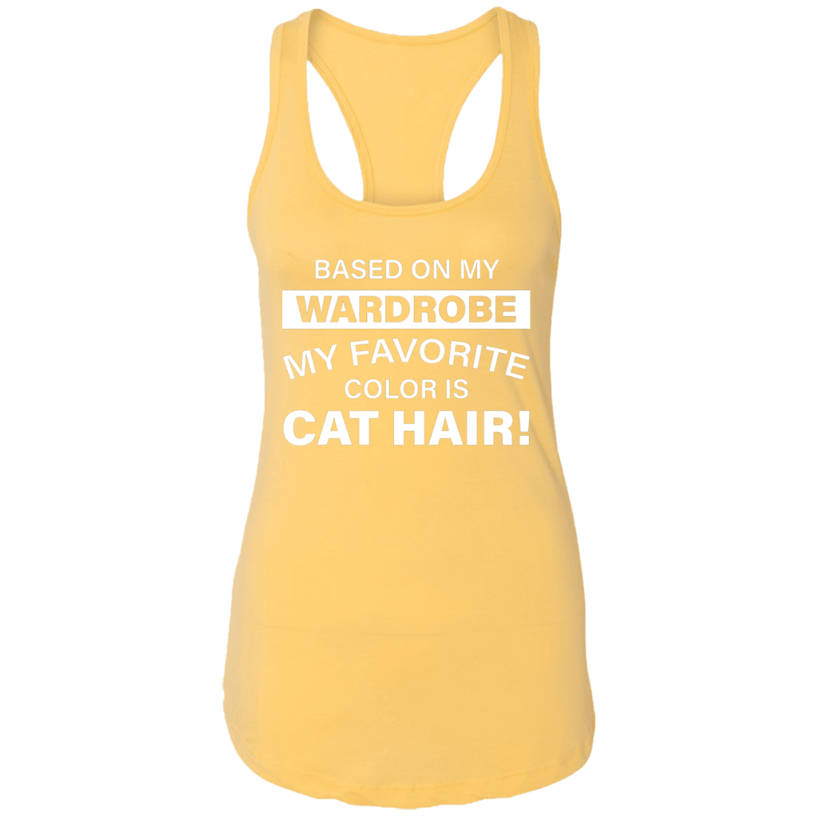 Favorite Color Cat Hair - Ladies Racer Back Tank.