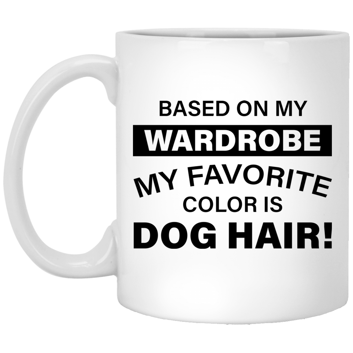 Favorite Color Dog Hair - Mugs.